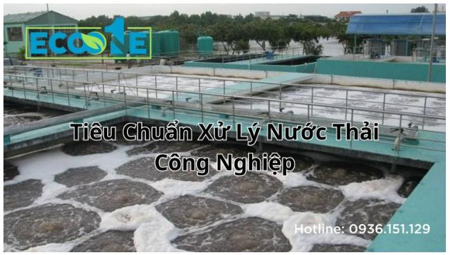 Tiêu Chuẩn Xử Lý Nước Thải Công Nghiệp